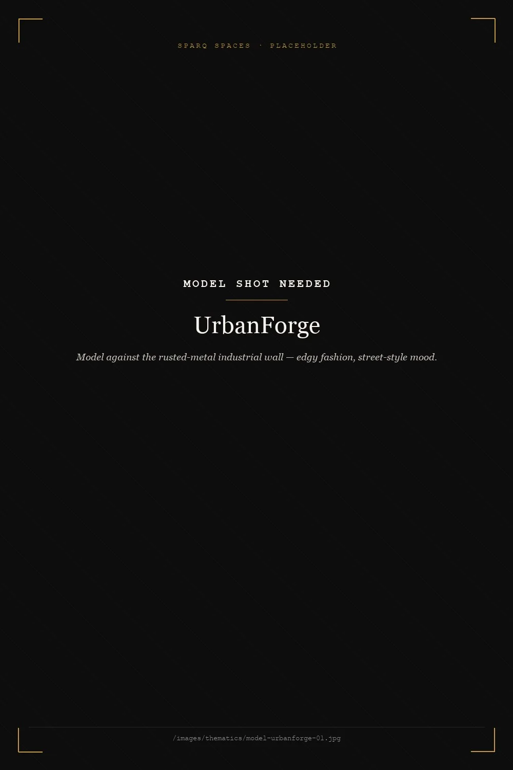 Model shoot on UrbanForge — photo coming soon